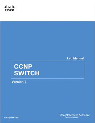 CCNP Switch Lab Manual - Cisco Networking Academy