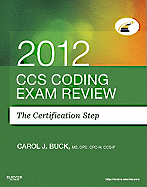 CCS Coding Exam Review 2012: The Certification Step