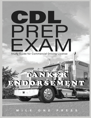 CDL Prep Exam: Tanker Endorsement: Tanker: Tanker - Frazier, Marquise L