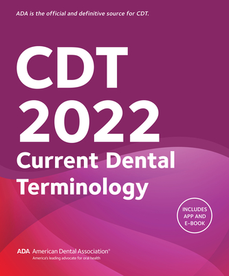 Cdt 2022: Current Dental Terminology - Association, American Dental