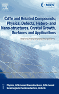 Cdte and Related Compounds; Physics, Defects, Hetero- And Nano-Structures, Crystal Growth, Surfaces and Applications: Crystal Growth, Surfaces and Applications