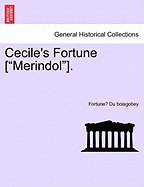 Cecile's Fortune [Merindol].