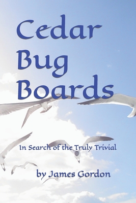 Cedar Bug Boards - Gordon, J L