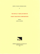 Cekm 39 the Mylau Tabulaturbuch, Forty Selected Compositions, Edited by John R. Shannon: Volume 39