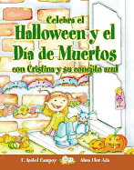 Celebra El Halloween y El Dia de Muertos Con Cristina y Su Conejito Azul