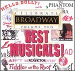 Celebrate Broadway, Vol. 10: Best Musicals!