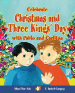 Celebrate Christmas and Three Kings' Day with Pablo and Carlitos