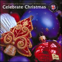 Celebrate Christmas - Richard Pinel (organ); Thomas Armstrong (descant); Timothy Byram-Wigfield (organ);...