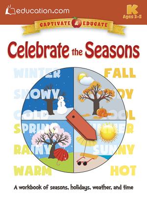 Celebrate the Seasons: A Workbook of Seasons, Holidays, Weather, and Time - Education Com