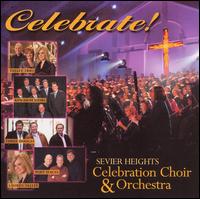 Celebrate - Sevier Heights Celebration Choir