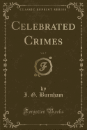 Celebrated Crimes, Vol. 7 (Classic Reprint)