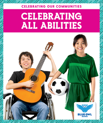 Celebrating All Abilities - Colich, Abby