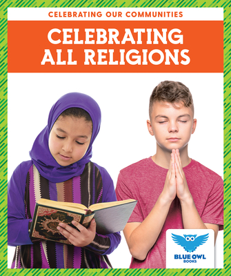 Celebrating All Religions - Colich, Abby