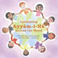Celebrating Ayyam-I-Ha Around the World