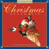 Celebrating Christmas Ornaments - Chertoff, Nina, and Kahn, Susan