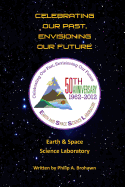 Celebrating Our Past, Envisioning Our Future: Earth & Space Science Laboratory