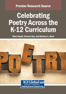 Celebrating Poetry Across the K-12 Curriculum