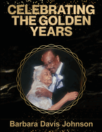 Celebrating the Golden Years