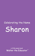 Celebrating the Name Sharon