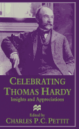 Celebrating Thomas Hardy: Insights and Appreciations