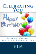 Celebrating You: Spoken Words, Written Expressions