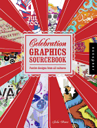 Celebration Graphics Sourcebook: Festive Designs from All Cultures