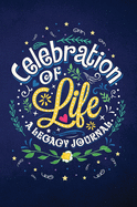 Celebration of Life: A Legacy Journal