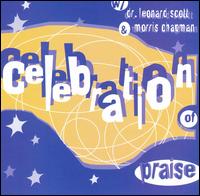 Celebration of Praise [A&M] - Dr. Leonard Scott / Morris Chapman