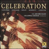 Celebration - United States Air Force Band; Lowell E. Graham (conductor)
