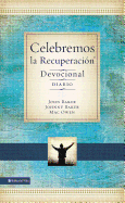 Celebremos La Recuperacion - Devocional Diario: 366 Devocionales