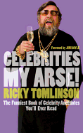 Celebrities My Arse!