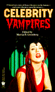 Celebrity Vampires - Various, and Greenberg, Martin Harry (Editor)