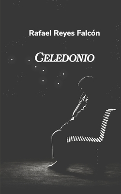 Celedonio - Spanish Novella - Reyes Falc?n, Rafael