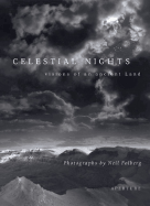 Celestial Nights: Visions of an Ancient Land Photographs from Israel and the Sinai - Folberg, Neil, and Ferris, Timothy (Introduction by)