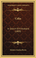 Celia: In Search of a Husband (1809)