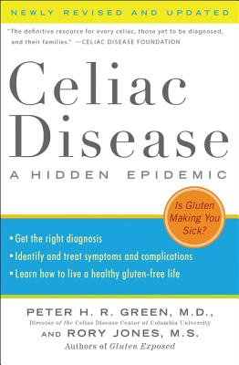 Celiac Disease: A Hidden Epidemic - Green, Peter H R, MD, and Jones, Rory