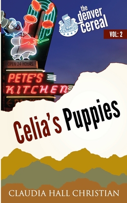 Celia's Puppies: Denver Cereal Volume 2 - Christian, Claudia Hall