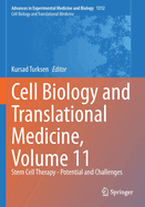 Cell Biology and Translational Medicine, Volume 11: Stem Cell Therapy - Potential and Challenges