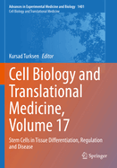Cell Biology and Translational Medicine, Volume 17: Stem Cells in Tissue Differentiation, Regulation and Disease