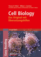 Cell Biology: Das Original Mit Bersetzungshilfen - Earnshaw, William C, PhD, and Pollard, Thomas D, MD, and Lippincott-Schwartz, J D