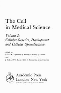 Cell in Medical Science: Cellular Genetics, Development and Cellular Specialization