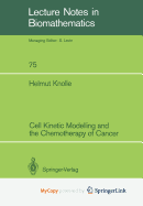 Cell Kinetic Modelling and the Chemotherapy of Cancer