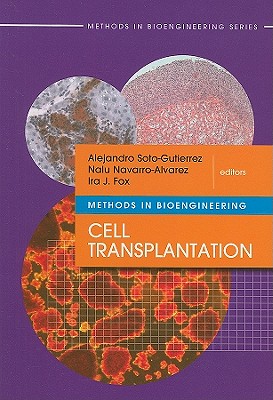 Cell Transplantation - Soto-Gutierrez, Alejandro (Editor), and Navarro-Alvarez, Nalu (Editor), and Fox, Ira J (Editor)