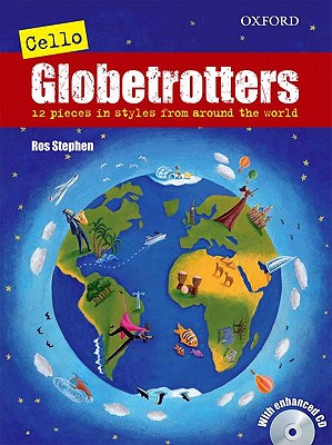 Cello Globetrotters: 12 Pieces in Styles from Around the World - Stephen, Ros