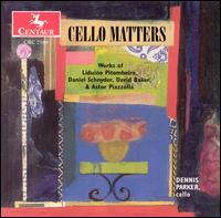 Cello Matters - Dennis Parker (cello); Jan Grimes (piano); Michael Kingan (percussion); LSU Volunteer Chamber Orchestra