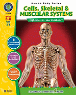 Cells, Skeletal Systems & Muscular Systems: Grades 5-8