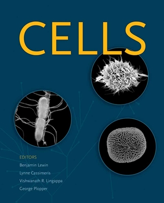 Cells - Lewin, Benjamin, and Cassimeris, Lynne, and Lingappa, Vishwanath R