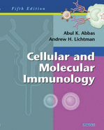Cellular and Molecular Immunology - Abbas, Abul K, and Lichtman, Andrew H, MD, PhD