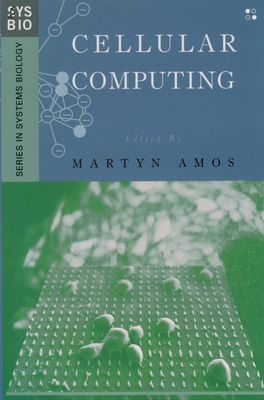 Cellular Computing - Amos, Martyn (Editor)