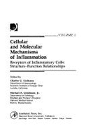 Cellular & Molecular Mechanisms of Inflammation Vol. 1: Receptors of Inflammatory Cells: Structure - Function Relationships - Cochrane, Charles G (Editor), and Gimbrone, Michael A, Professor, Jr. (Editor)